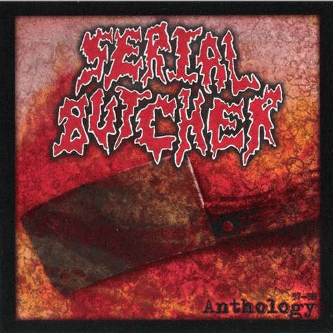 Serial Butcher : Anthology 97-98